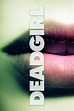 Deadgirl (2008) - Posters — The Movie Database (TMDB)