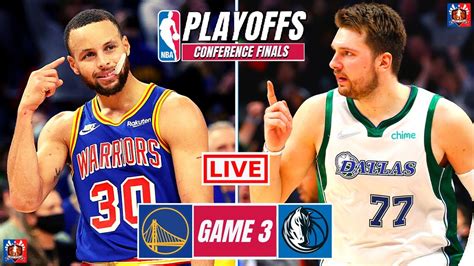 Golden State Warriors Vs Dallas Mavericks Game 3 Nba Playoffs Live Scoreboard Streaming Today