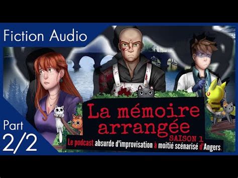 Saga MP3 Intégrale La Mémoire Arrangée Saison 1 Épisode 7 à 10