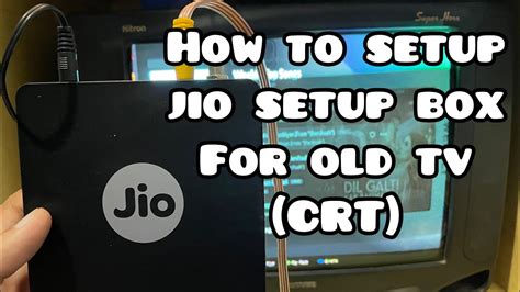 How To Setup Jio Setup Box With Crt Tv Old Tv Youtube