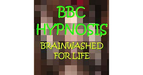 bbc hypnosis brainwashed for life by bbc hypnosis