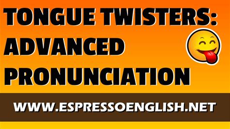 Tongue Twisters Advanced English Pronunciation Practice Youtube