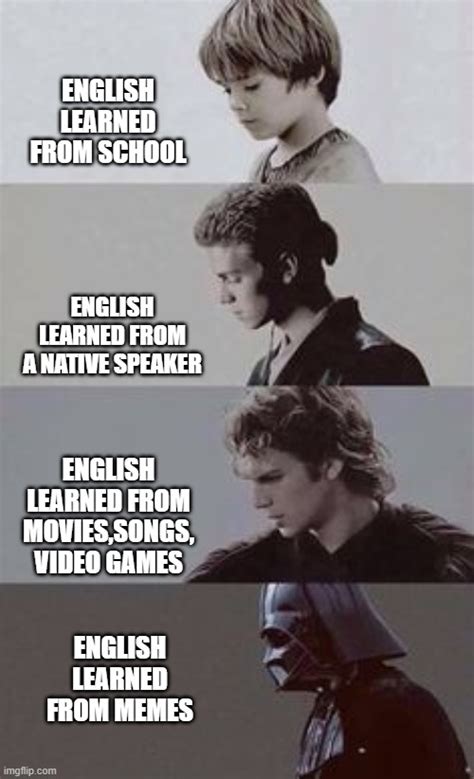 How I Learned English Imgflip