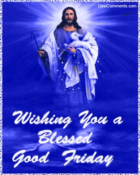 Good friday 2021 wishes, images, photos, messages, status, quotes, wallpapers, gif pics: Wishing You A Blessed Good Friday - DesiComments.com