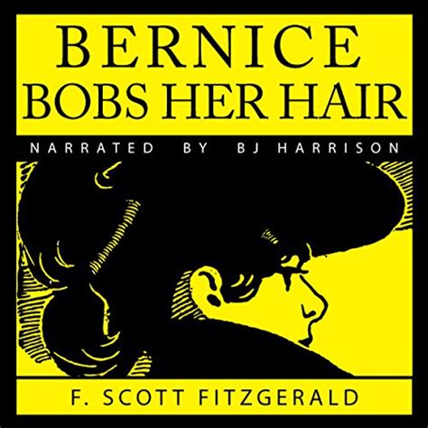 Jp Bernice Bobs Her Hair Audible Audio Edition B J Harrison F Scott Fitzgerald