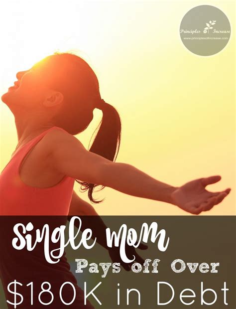 Single Mom Pays Off 180k In Debt Find Out How She Did It Principles
