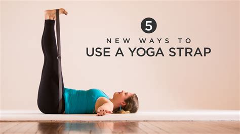 5 New Ways To Use A Yoga Strap Yoga International