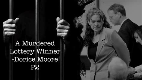 The Murdered Lottery Winner Dorice Moore Part 2