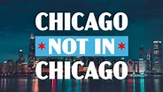 "Chicago Not In Chicago" is the newest slogan for promoting Chicago