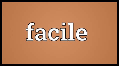 Facile Meaning - YouTube