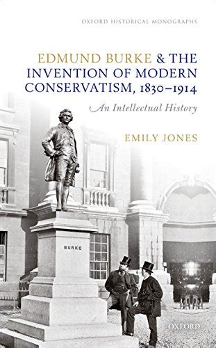 Jp Edmund Burke And The Invention Of Modern Conservatism