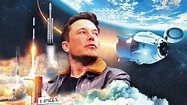 The Rise of SpaceX, Elon Musk's Engineering Masterpiece | The Rise of ...