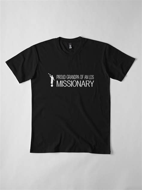 Lds Proud Missionary Grandpa Mens Premium T Shirt By Militarycanda