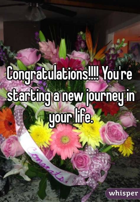Congratulations Youre Starting A New Journey In Your Life New Journey Life Journey