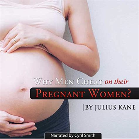 Why Men Cheat On Their Pregnant Women Kindle Edition By Kane Julius Health Fitness