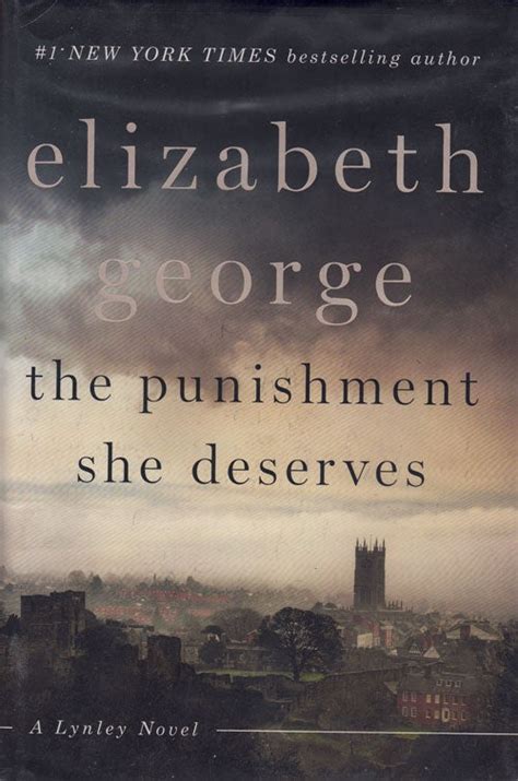 The Punishment She Deserves Elizabeth George First Edition