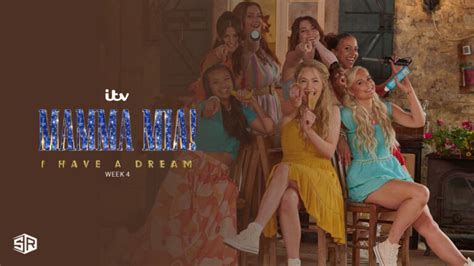 Watch Mamma Mia I Have A Dream Week 4 In Australia On Itv