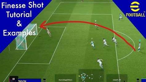 EFootball 2022 Finesse Shot Tutorial Examples Curl Shot YouTube