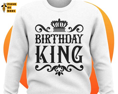 Men Birthday Svg Birthday King Svg Man Birthday Shirt Svg Etsy