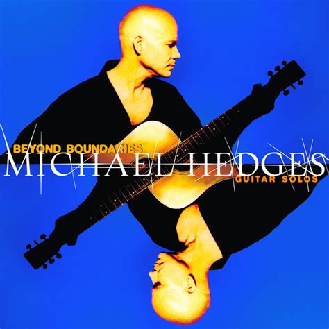 Beyond Boundaries Guitar Solos Compilation By Michael Hedges Spotify
