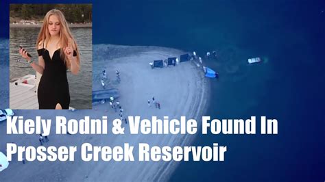 Kiely Rodni And Vehicle Found In Prosser Creek Reservoir Youtube