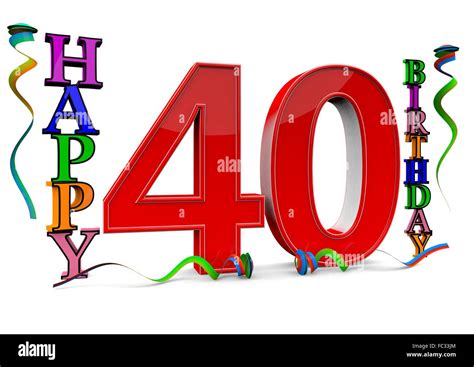 Happy 40 Birthday Stock Photo Alamy