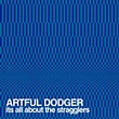Artful Dodger - It's All About The Stragglers (2000, CD) | Discogs