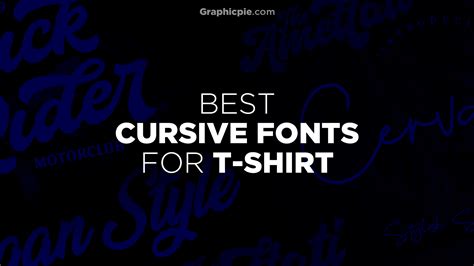 Best Cursive Fonts For T Shirts 2023 Graphic Pie