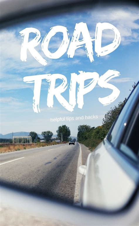 Tips For The Perfect Road Trip Chronic Wanderlust Perfect Road Trip
