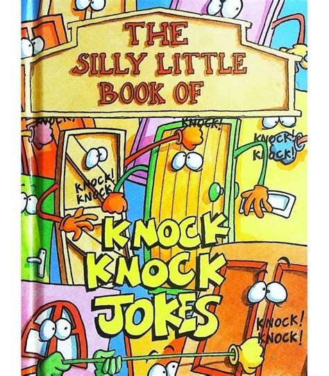 The Silly Little Book Of Knock Knock Jokes 9780752579023