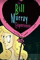 The Bill Murray Experience - Rotten Tomatoes
