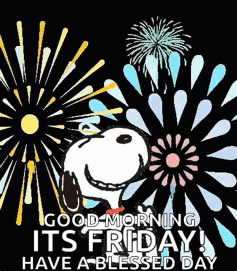 Good Morning Friday Snoopy Yaaay Fireworks 