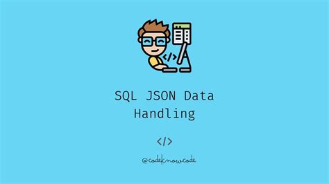 45 Second Crash Course Sql Json Data Handling Youtube