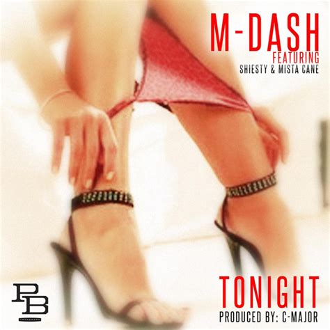 Tonight Feat Shiesty And Mista Cane Single By M Dash Spotify