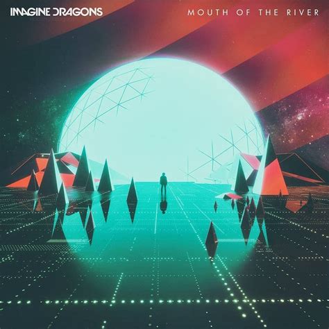 Mouth Of The River Artwork | Imagine dragons, Imagine dragons evolve, Imagine dragons songs