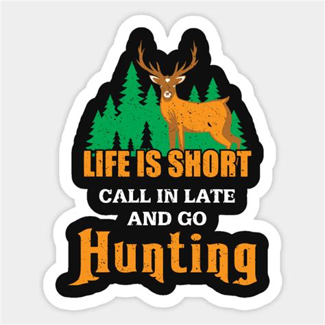 Funny Hunting Deer Hunting Outdoor Gift Country Gift Design Hunting Sticker Teepublic