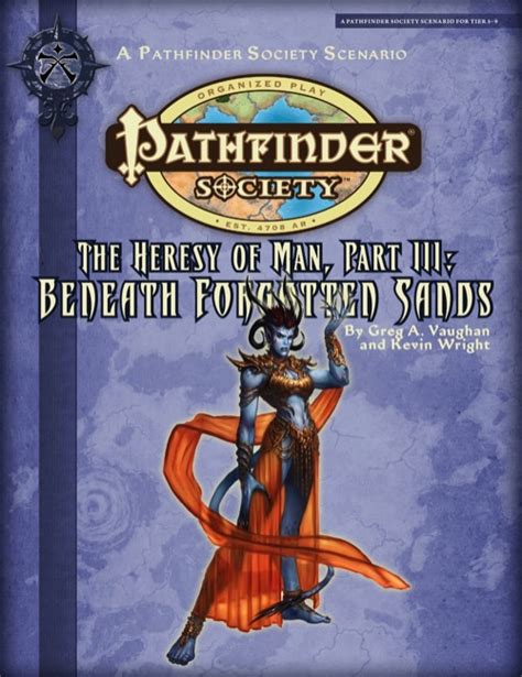 Paizo did provide a review copy of this book.want to help support the. paizo.com - Pathfinder Society Scenario #2-09: The Heresy of Man—Part III: Beneath Forgotten ...