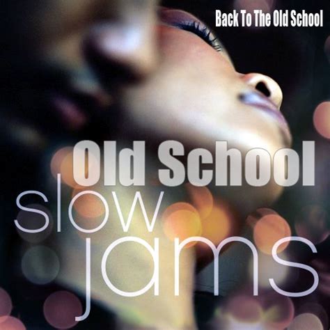 8tracks radio old school slow jams 179 songs free and music playlist