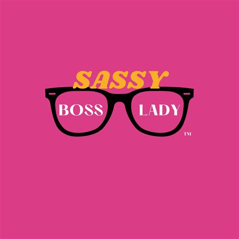 the sassy boss lady