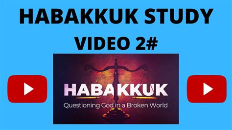 PART 2 OF HABAKKUK YouTube