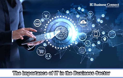 The Importance Of It In The Business Sector Business Connect