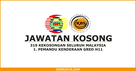 Pemandu kenderaan, gred h11 (k). 319 Kekosongan jawatan Pemandu Kenderaan KKM dan KBS