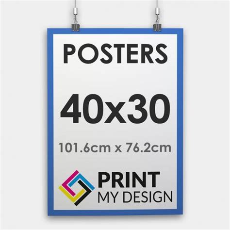 40x30 Posters Print My Design