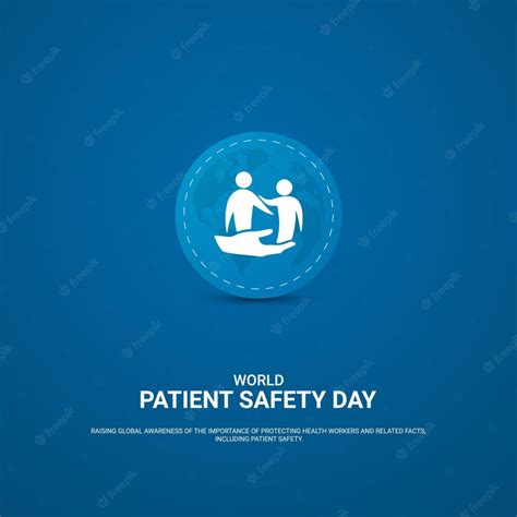 World Patient Safety Day 2022 Theme Create Awareness Using These