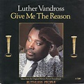 Luther Vandross – Give Me The Reason (1986, Vinyl) - Discogs