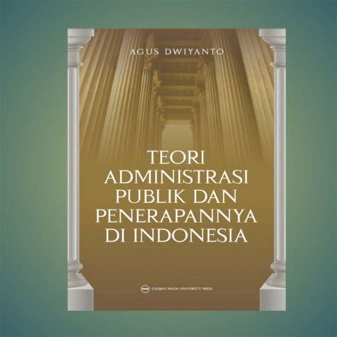 Jual Buku Teori Administrasi Publik Dan Penerapannya Di Indonesia Indonesia Shopee Indonesia