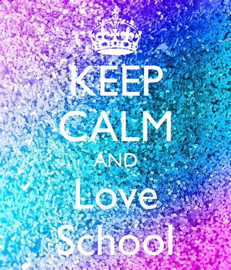 Keep Calm And Love School Poster Mrs Watson Keep Calm