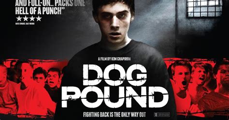 Dog Pound 2010 New Movie Poster Trailer And Synopsis