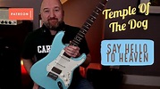 How to Play "Say Hello 2 Heaven" by Temple Of The Dog | Chris Cornell ...