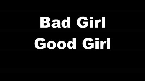 miss a bad girl good girl lyrics youtube